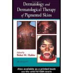 Dermatology and Dermatological Therapy of Pigmented Skins