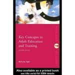 Key Concepts in Adult Education and Training 2nd Edition Routledge Key Guides